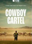 2024美國紀錄片《反黑牛仔/Cowboy Cartel 第一季》英語中字 盒裝1碟